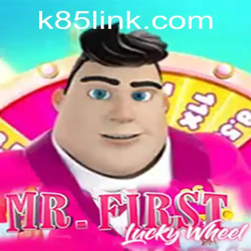 Exploring the Thrills of MrFirstLuckyWheel and K85.COM