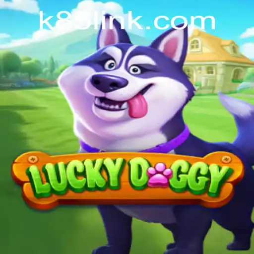 Exploring LuckyDoggy: An Exciting Journey into the World of K85.COM